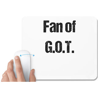                       UDNAG White Mousepad 'G.O.T. | Fan of G.O.T.' for Computer / PC / Laptop [230 x 200 x 5mm]                                              