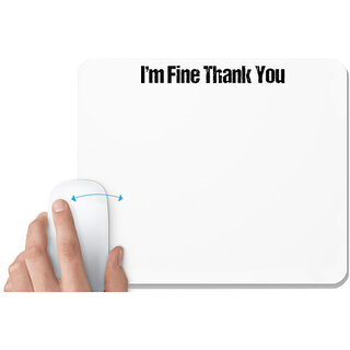 UDNAG White Mousepad 'Thanks | I am fine Thank you' for Computer / PC / Laptop [230 x 200 x 5mm]