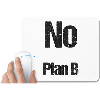                       UDNAG White Mousepad 'Plan | No plan B' for Computer / PC / Laptop [230 x 200 x 5mm]                                              