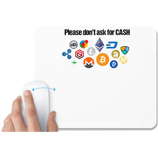                       UDNAG White Mousepad 'Currancy | Please dont ask for Cash | Cashless' for Computer / PC / Laptop [230 x 200 x 5mm]                                              
