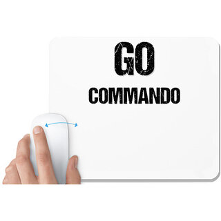                       UDNAG White Mousepad 'Commando | Go Commando' for Computer / PC / Laptop [230 x 200 x 5mm]                                              