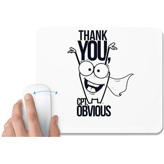                       UDNAG White Mousepad 'Meme | Thank you CPT. obvious' for Computer / PC / Laptop [230 x 200 x 5mm]                                              
