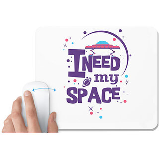                       UDNAG White Mousepad 'I need my space' for Computer / PC / Laptop [230 x 200 x 5mm]                                              