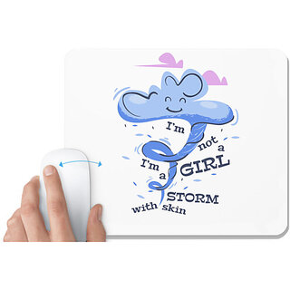                       UDNAG White Mousepad 'Storm | I am not a girl i am a storm with skin' for Computer / PC / Laptop [230 x 200 x 5mm]                                              