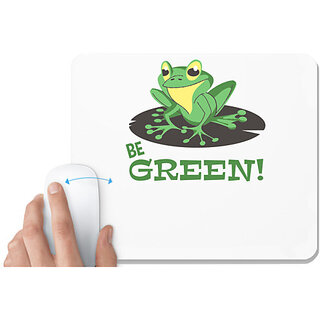                       UDNAG White Mousepad 'Be green | Be green frog' for Computer / PC / Laptop [230 x 200 x 5mm]                                              