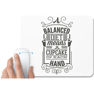                       UDNAG White Mousepad 'Diet | A balanced diet means a cupcake in each hand' for Computer / PC / Laptop [230 x 200 x 5mm]                                              