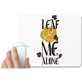                       UDNAG White Mousepad 'Leaf me alone' for Computer / PC / Laptop [230 x 200 x 5mm]                                              