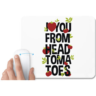                      UDNAG White Mousepad 'Love | I love you from head toma toes' for Computer / PC / Laptop [230 x 200 x 5mm]                                              