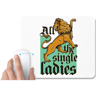                       UDNAG White Mousepad 'lion | all the single ladies' for Computer / PC / Laptop [230 x 200 x 5mm]                                              
