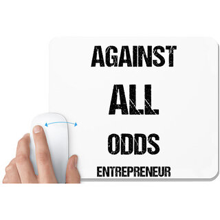                       UDNAG White Mousepad 'Entrepreneur | Against all odds entrepreneur' for Computer / PC / Laptop [230 x 200 x 5mm]                                              