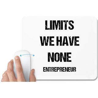                       UDNAG White Mousepad 'Entrepreneur | limits we have none entrepreneur' for Computer / PC / Laptop [230 x 200 x 5mm]                                              