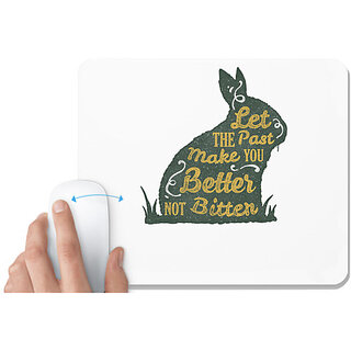                       UDNAG White Mousepad 'Past | Let the past Make you better not bitter' for Computer / PC / Laptop [230 x 200 x 5mm]                                              
