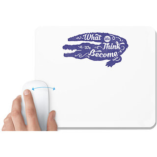                       UDNAG White Mousepad 'What we think we become' for Computer / PC / Laptop [230 x 200 x 5mm]                                              