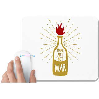                       UDNAG White Mousepad 'Make art not war' for Computer / PC / Laptop [230 x 200 x 5mm]                                              