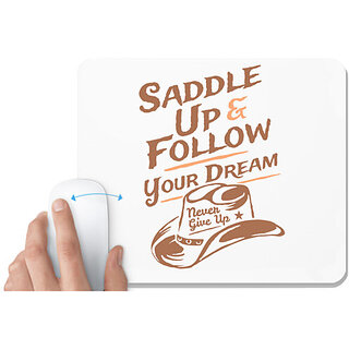                       UDNAG White Mousepad 'Never give up | Saddle up and follow your dream' for Computer / PC / Laptop [230 x 200 x 5mm]                                              