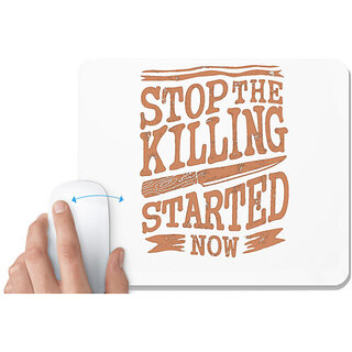                       UDNAG White Mousepad 'Death | Stop the killing started now' for Computer / PC / Laptop [230 x 200 x 5mm]                                              