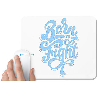                       UDNAG White Mousepad 'Born to fight' for Computer / PC / Laptop [230 x 200 x 5mm]                                              