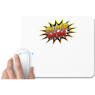                       UDNAG White Mousepad 'Mummy | Super Mom' for Computer / PC / Laptop [230 x 200 x 5mm]                                              