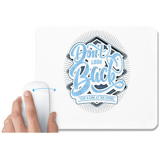                       UDNAG White Mousepad 'Future | Dont look back, Take a look at the future' for Computer / PC / Laptop [230 x 200 x 5mm]                                              