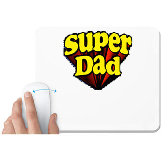                       UDNAG White Mousepad 'Dad | Super Dad' for Computer / PC / Laptop [230 x 200 x 5mm]                                              