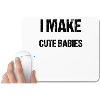                      UDNAG White Mousepad 'Mom Dad | I make cute babies' for Computer / PC / Laptop [230 x 200 x 5mm]                                              