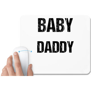                       UDNAG White Mousepad 'Daddy | Baby Daddy' for Computer / PC / Laptop [230 x 200 x 5mm]                                              
