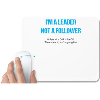                       UDNAG White Mousepad 'Leader | I am a leader not a follower' for Computer / PC / Laptop [230 x 200 x 5mm]                                              