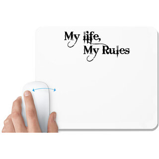                       UDNAG White Mousepad 'My Life My Rules' for Computer / PC / Laptop [230 x 200 x 5mm]                                              
