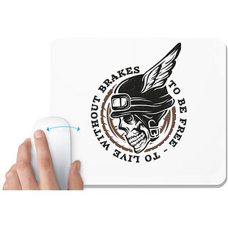                       UDNAG White Mousepad 'Death | To Be Free To Live Without Brakes' for Computer / PC / Laptop [230 x 200 x 5mm]                                              