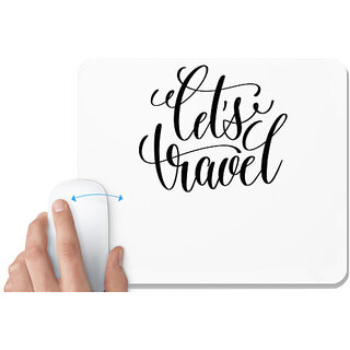                       UDNAG White Mousepad 'Travel | Lets Travel' for Computer / PC / Laptop [230 x 200 x 5mm]                                              