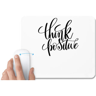                       UDNAG White Mousepad 'Think Positive' for Computer / PC / Laptop [230 x 200 x 5mm]                                              