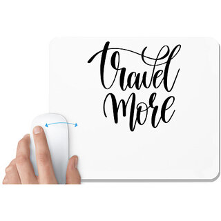                       UDNAG White Mousepad 'Travel more' for Computer / PC / Laptop [230 x 200 x 5mm]                                              