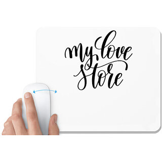                       UDNAG White Mousepad 'My love store' for Computer / PC / Laptop [230 x 200 x 5mm]                                              