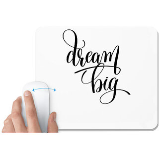                       UDNAG White Mousepad 'Calligraphy | Dream big' for Computer / PC / Laptop [230 x 200 x 5mm]                                              
