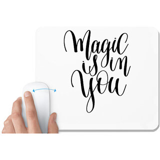                       UDNAG White Mousepad 'Magic is in you' for Computer / PC / Laptop [230 x 200 x 5mm]                                              