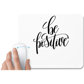                       UDNAG White Mousepad 'Be positive' for Computer / PC / Laptop [230 x 200 x 5mm]                                              