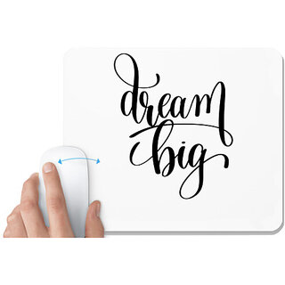                       UDNAG White Mousepad 'Dream | Dream big' for Computer / PC / Laptop [230 x 200 x 5mm]                                              