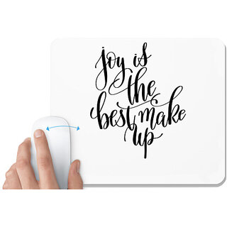                       UDNAG White Mousepad 'Joy is the best makeup' for Computer / PC / Laptop [230 x 200 x 5mm]                                              