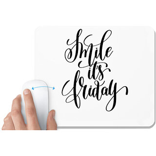                       UDNAG White Mousepad 'Smile its friday' for Computer / PC / Laptop [230 x 200 x 5mm]                                              