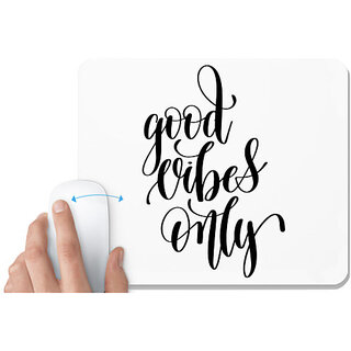                       UDNAG White Mousepad 'Good vibes only' for Computer / PC / Laptop [230 x 200 x 5mm]                                              