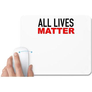                       UDNAG White Mousepad 'All lives matter' for Computer / PC / Laptop [230 x 200 x 5mm]                                              