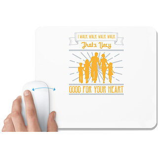                       UDNAG White Mousepad 'Walking | I walk walk thats very good for your heart' for Computer / PC / Laptop [230 x 200 x 5mm]                                              