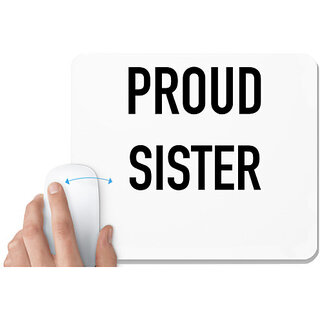                       UDNAG White Mousepad 'Rakshabandhan | Proud Sister' for Computer / PC / Laptop [230 x 200 x 5mm]                                              