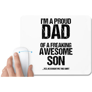                       UDNAG White Mousepad 'Dad Son | i am a proud dad of a freaking awesome son' for Computer / PC / Laptop [230 x 200 x 5mm]                                              