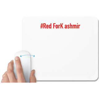                       UDNAG White Mousepad 'Jammu & kashmir | #Red ForK ashmir' for Computer / PC / Laptop [230 x 200 x 5mm]                                              