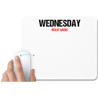                       UDNAG White Mousepad 'Beast Mode | Wednesday Beast mode' for Computer / PC / Laptop [230 x 200 x 5mm]                                              