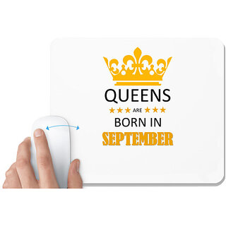                       UDNAG White Mousepad 'Birthday | Queens are born in September' for Computer / PC / Laptop [230 x 200 x 5mm]                                              