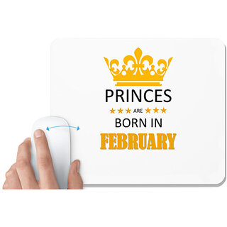                       UDNAG White Mousepad 'Birthday | Princes are born in February' for Computer / PC / Laptop [230 x 200 x 5mm]                                              