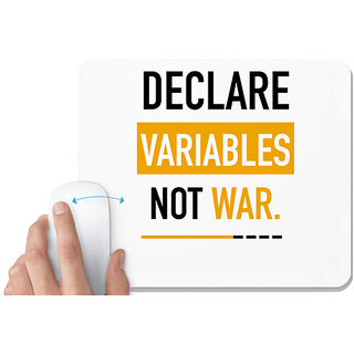                       UDNAG White Mousepad 'Declare variables not war' for Computer / PC / Laptop [230 x 200 x 5mm]                                              