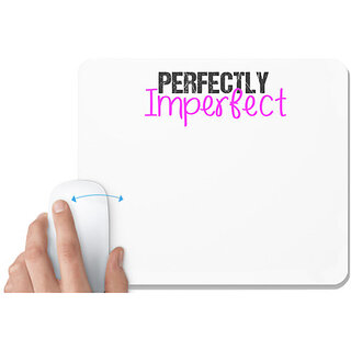                       UDNAG White Mousepad 'Perfectly imperfect' for Computer / PC / Laptop [230 x 200 x 5mm]                                              